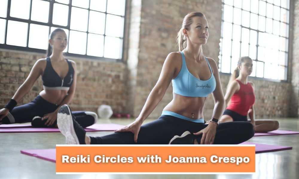 Reiki Circles with Joanna Crespo